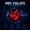 RBC folate test for long-term folate status, methylation, MTHFR, high homocysteine and macrocytosis