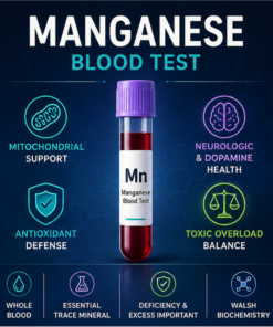 Manganese blood test for manganese levels, mitochondrial MnSOD antioxidant defense, neurologic function and toxic overload